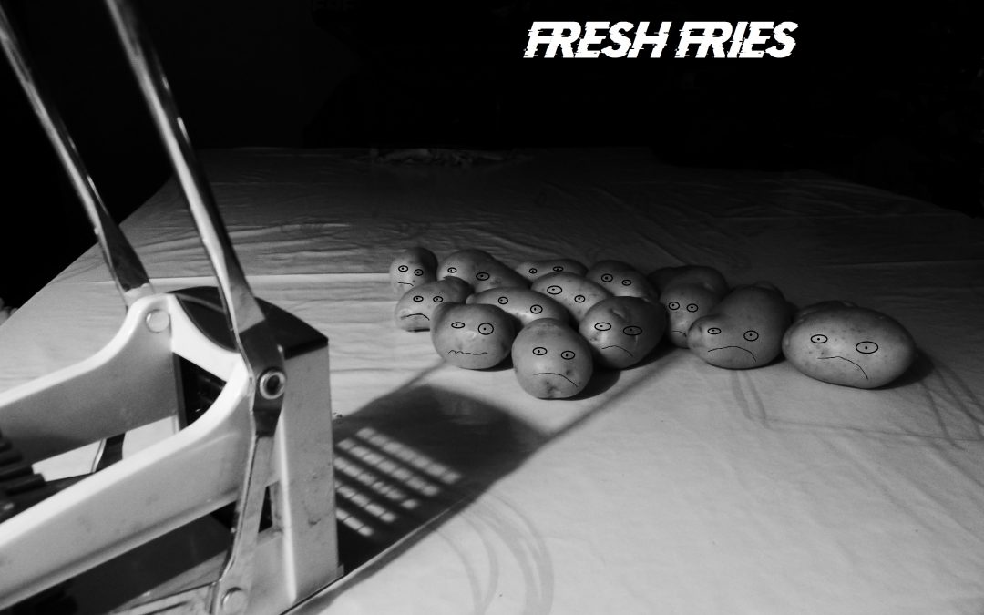Fresh Fries
